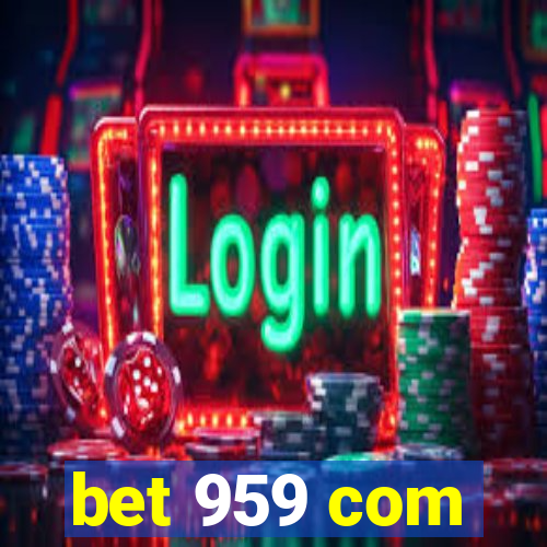 bet 959 com